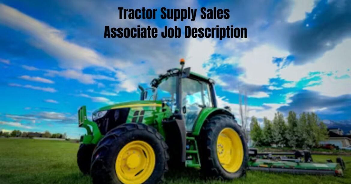 Tractor Supply Sales Associate Job Description:Complete Guide